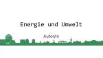 Energie und Umwelt - slide 1
