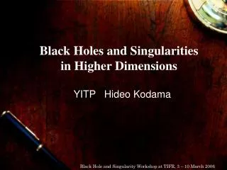 Black Holes and Singularities in Higher Dimensions