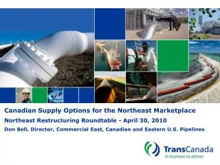 Canadian Supply Options for the Northeast Marketplace