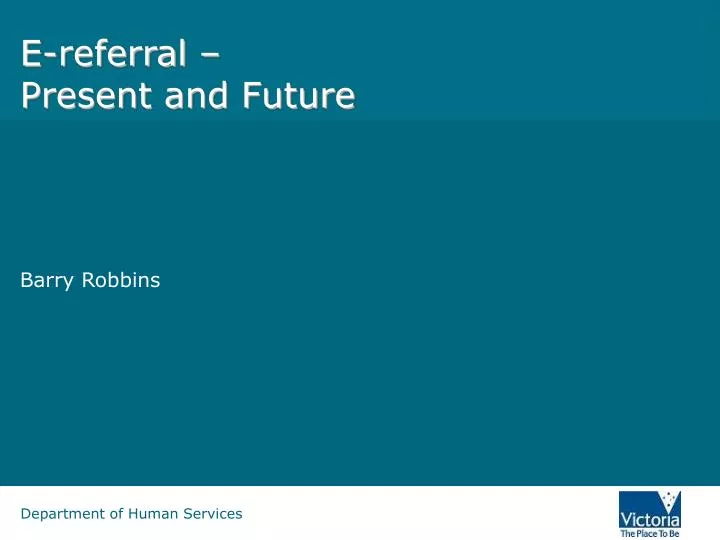 e referral present and future