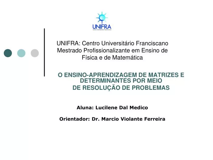 o ensino aprendizagem de matrizes e determinantes por meio de resolu o de problemas