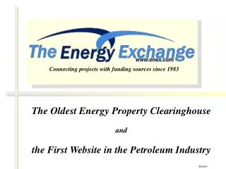 The Oldest Energy Property Clearinghouse and the First Website in the Petroleum Industry