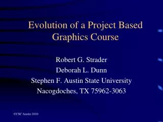 Evolution of a Project Based Graphics Course