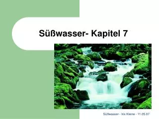 s wasser kapitel 7