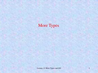 More Types