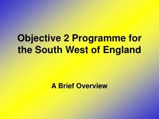 Objective 2 Programme for the South West of England