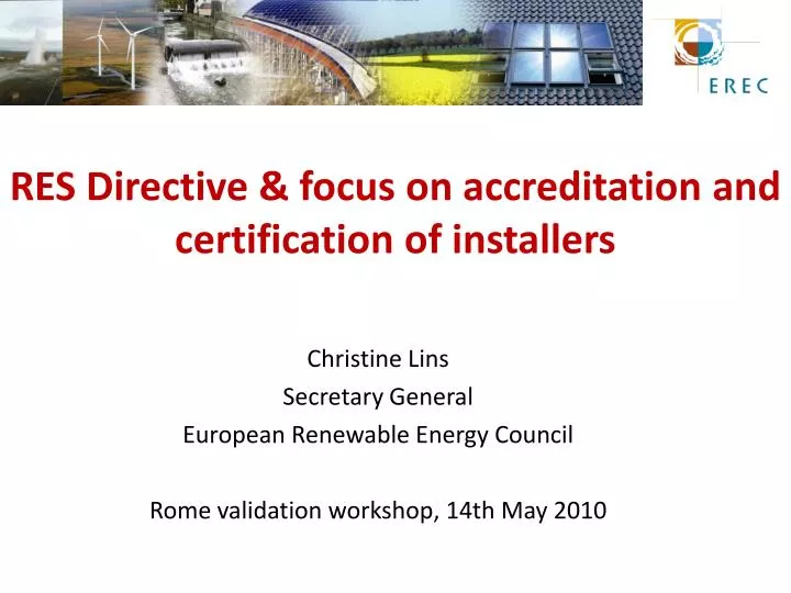 res directive focus on accreditation and certification of installers