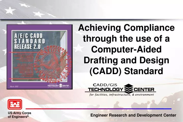 achieving compliance through the use of a computer aided drafting and design cadd standard