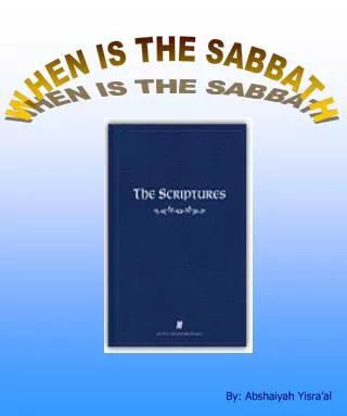 WHEN IS THE SABBATH
