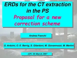 ERDs for the CT extraction in the PS Proposal for a new correction scheme