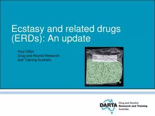 Ecstasy and related drugs (ERDs): An update