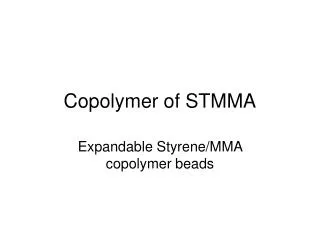 Copolymer of STMMA