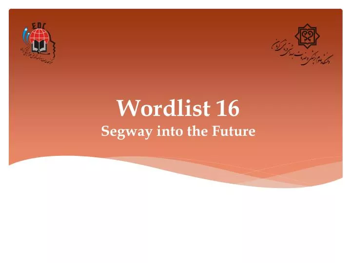 wordlist 16 segway into the future