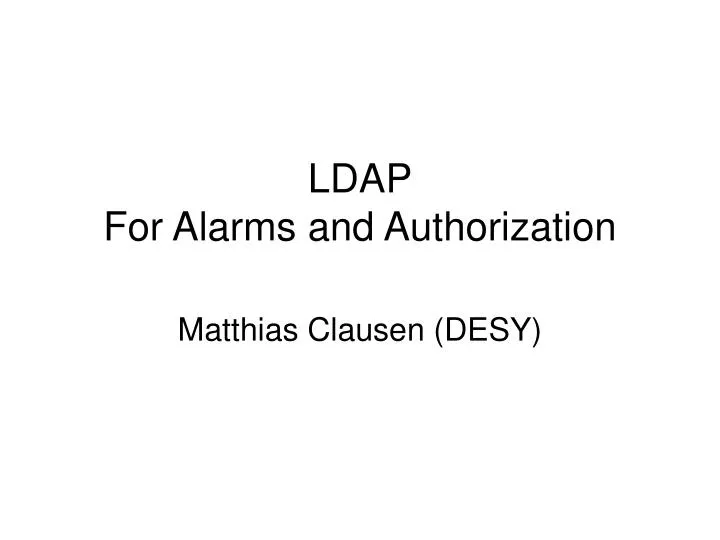 ldap for alarms and authorization