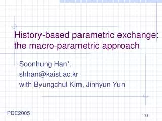 History-based parametric exchange: the macro-parametric approach