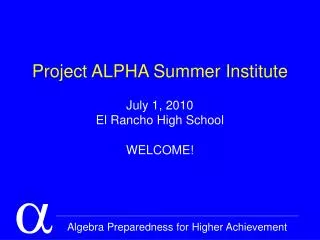 Project ALPHA Summer Institute