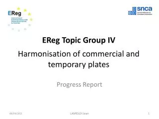 EReg Topic Group IV Harmonisation of commercial and temporary plates