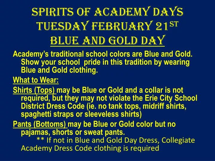 spirits of academy days tuesday february 21 st blue and gold day