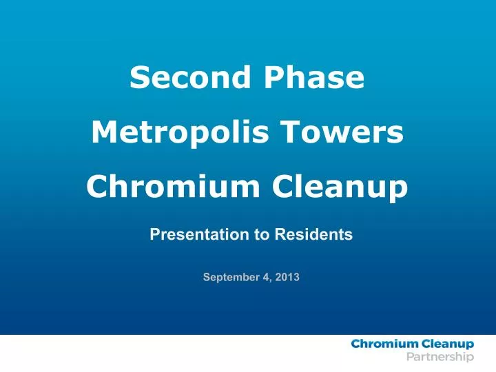 second phase m etropolis towers chromium cleanup