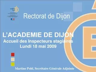 l academie de dijon accueil des inspecteurs stagiaires lundi 18 mai 2009