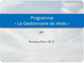 programme le gestionnaire de r ves