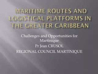 Maritime Routes and Logistical Platforms in the Greater Caribbean