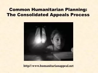 Common Humanitarian Planning: The Consolidated Appeals Process