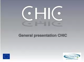 General presentation CHIC