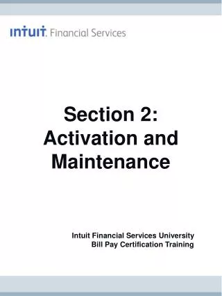 Section 2: Activation and Maintenance