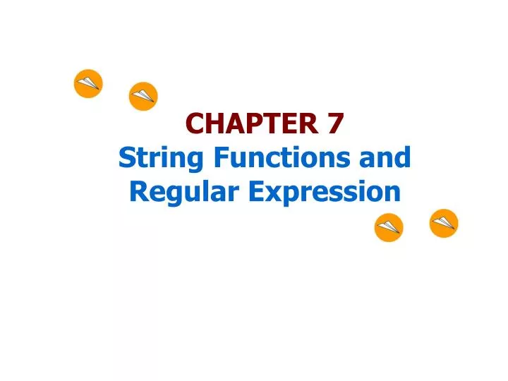 chapter 7 string functions and regular expression