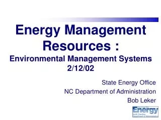 Energy Management Resources : Environmental Management Systems 2/12/02