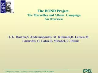The BOND Project : The Marseilles and Athens Campaign An Overview