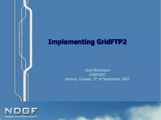 Implementing GridFTP2