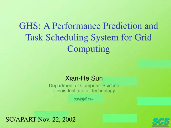 ghs a performance prediction and task scheduling system for grid computing