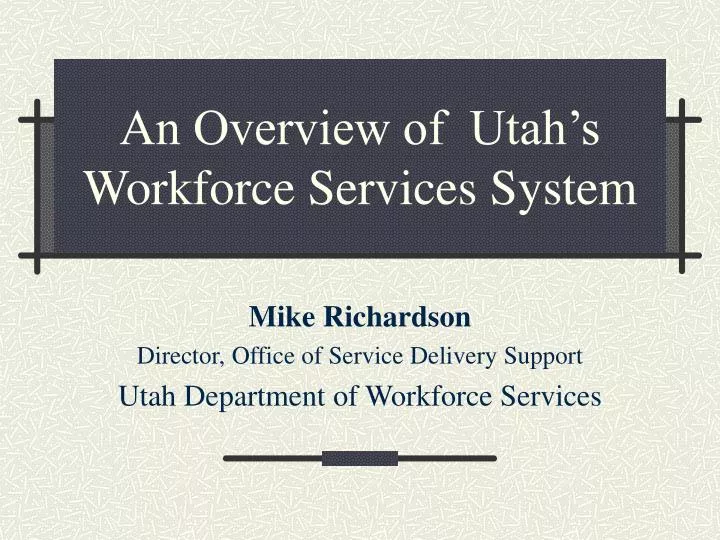 an overview of utah s workforce services system