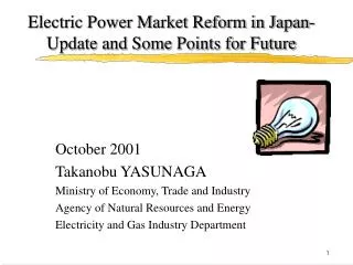 Electric Power Market Reform in Japan-Update and Some Points for Future