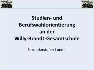 studien und berufswahlorientierung an der willy brandt gesamtschule