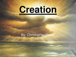 Creation