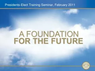 Presidents-Elect Training Seminar, February 2011