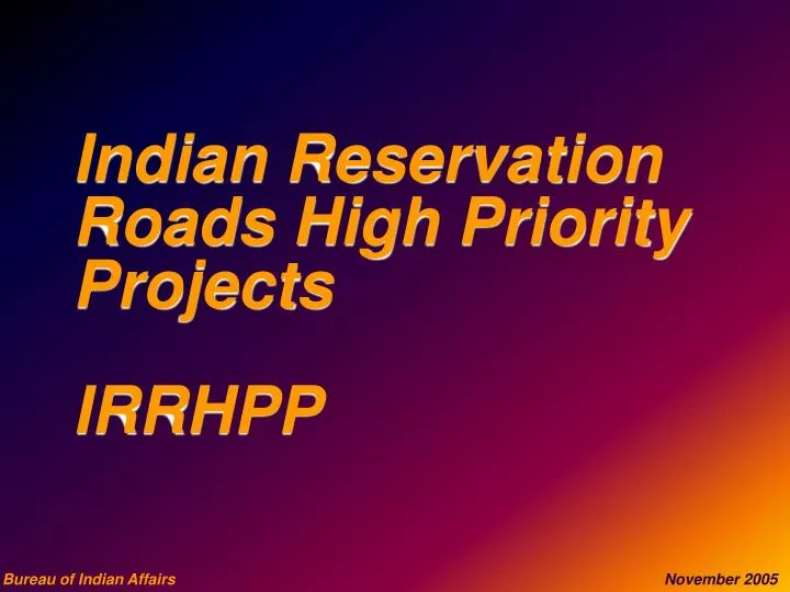indian reservation roads high priority projects irrhpp