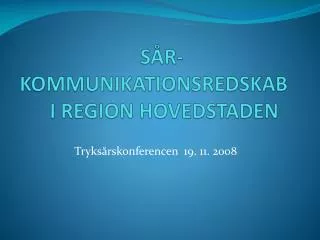 s r kommunikationsredskab i region hovedstaden