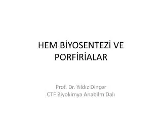 hem b yosentez ve porf r alar