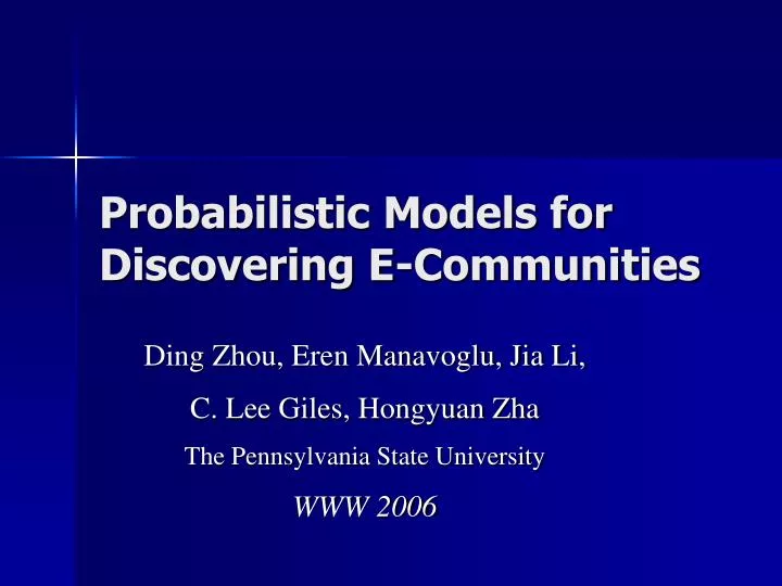 probabilistic models for discovering e communities