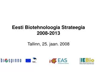 Eesti Biotehnoloogia Strateegia 2008-2013