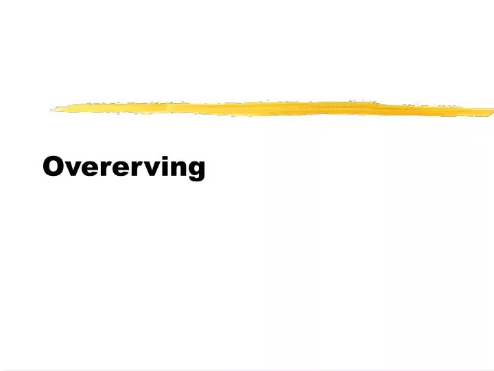 overerving