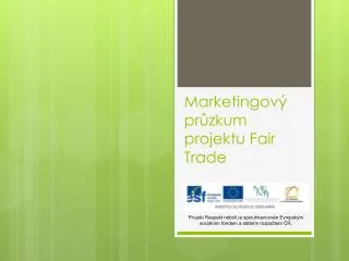 marketingov pr zkum projektu fair trade