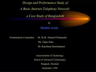 by Shafiul Azam Examination Committee : Dr. K.M. Ahmed (Chairman )