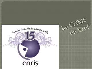 le cnris en bref