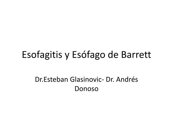 esofagitis y es fago de barrett