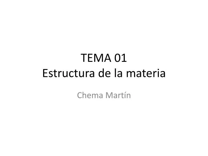 tema 01 estructura de la materia